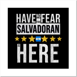 Have No Fear The Salvadoran Is Here - Gift for Salvadoran From El Salvador Posters and Art